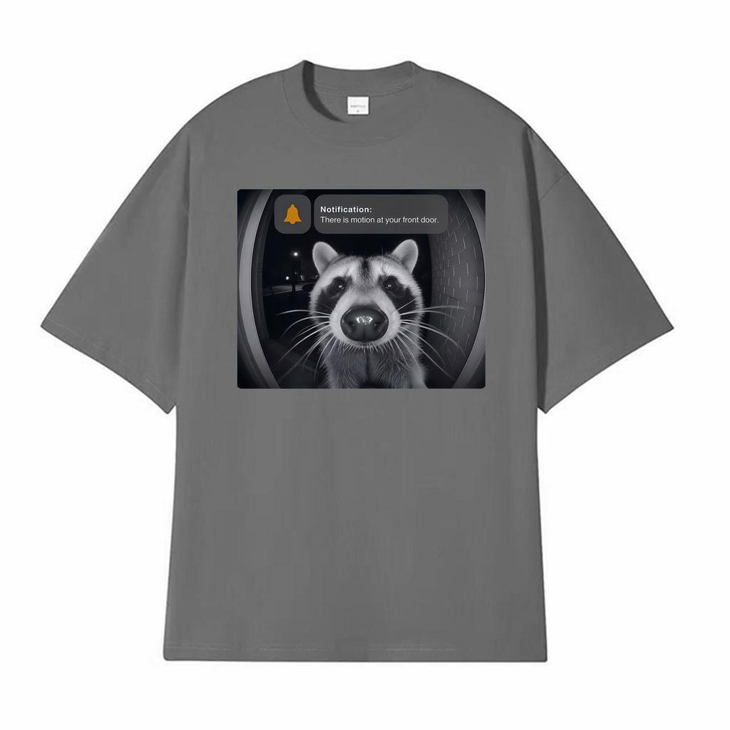 There Is Motion At Your Front Door Funny Raccoon Meme T Shirt Unisex Women Harajuku Retro Tshirts Summer ONeck Tshirt Streetwear
