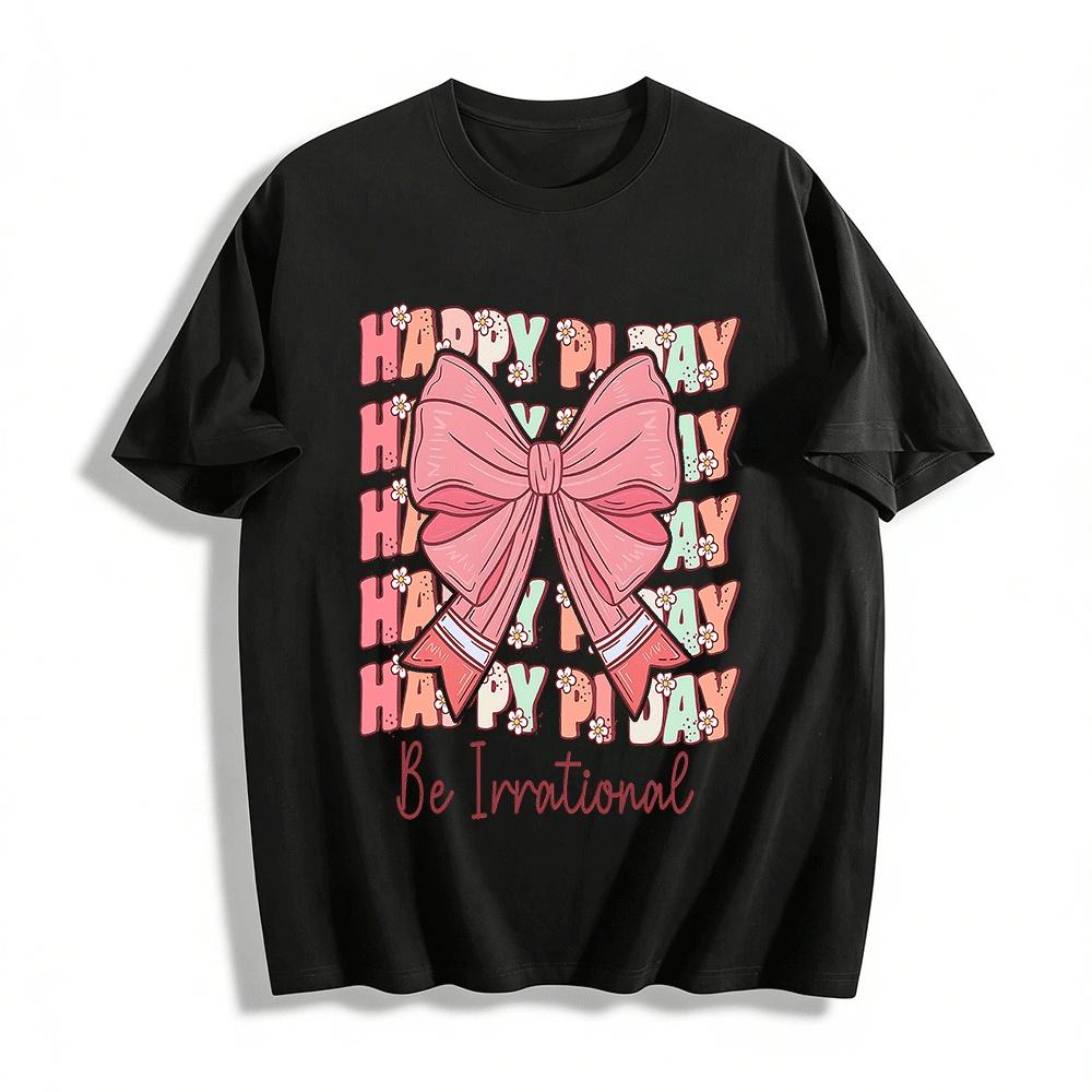 Happy Pi Day Be Irrational Coquette Bow Graphic Tee Pure cotton T-shirt XXS