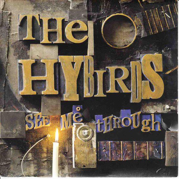 

7inch Record HYBIRDS - See Me Through HVN80 Heavenly 1998 UK Rock Used