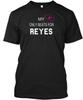 My Heart Only Beats For Reyes T Shirt Made In the USA Size S To 5XL