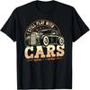 Eu Ainda Brinco com Carrinhos, Camiseta Engraçada de Carro Clássico Hot Rod