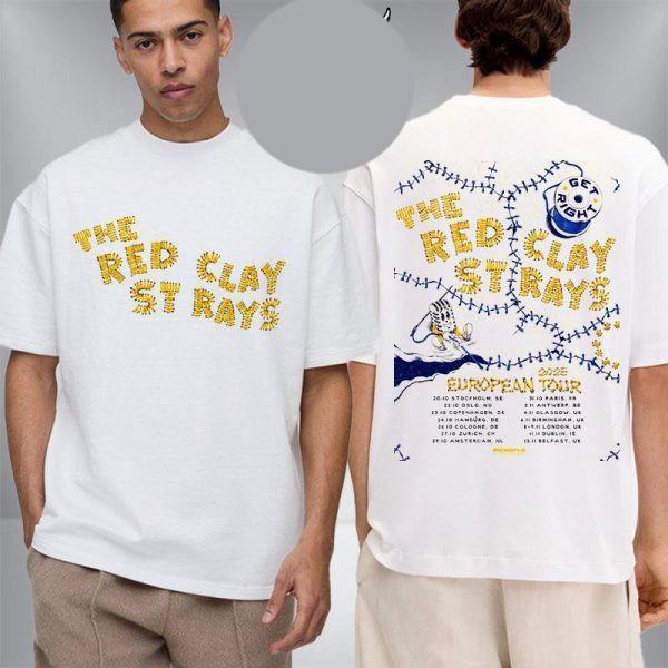 Red Clay Strays Get Right European Tour 2026 Schedule Tour Dates Unisex T Shirt S