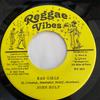 7inch Record JOHN HOLT  Bad Girls RV004 Reggae Vibes Jamaica Reggae Ska  Dub Used