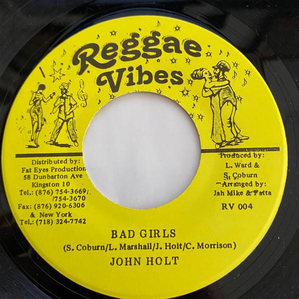 

7inch Record JOHN HOLT Bad Girls RV004 Reggae Vibes Jamaica Reggae Ska Dub Used