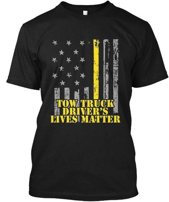 Tow Truck Driver - Drivers Lives Matter T-Shirt L