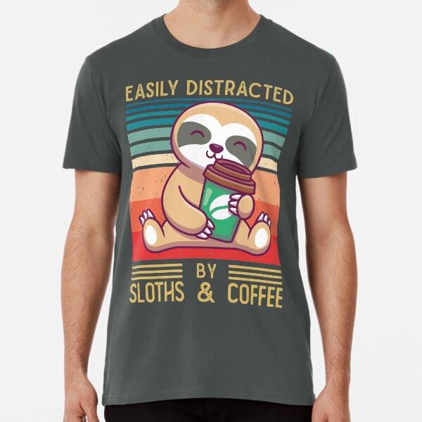 

Easily Distracted By Sloths And Coffee - SloT-Shirt S-5XL Best T-Shirt 3XL