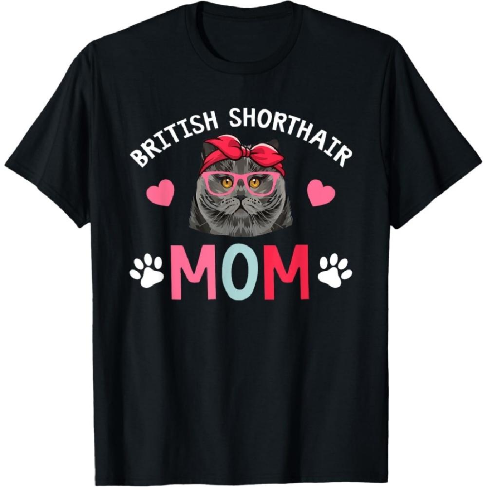 

British Shorthair Cat Mom British Shorthair Cat Owner Men Women Kids T-Shirt S