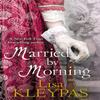 Married by Morning by Lisa Kleypas Paperback Book 9780749953041