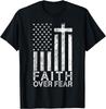 America Pride US Flag Faith Over Fear Christian Cross Jesus T-Shirt
