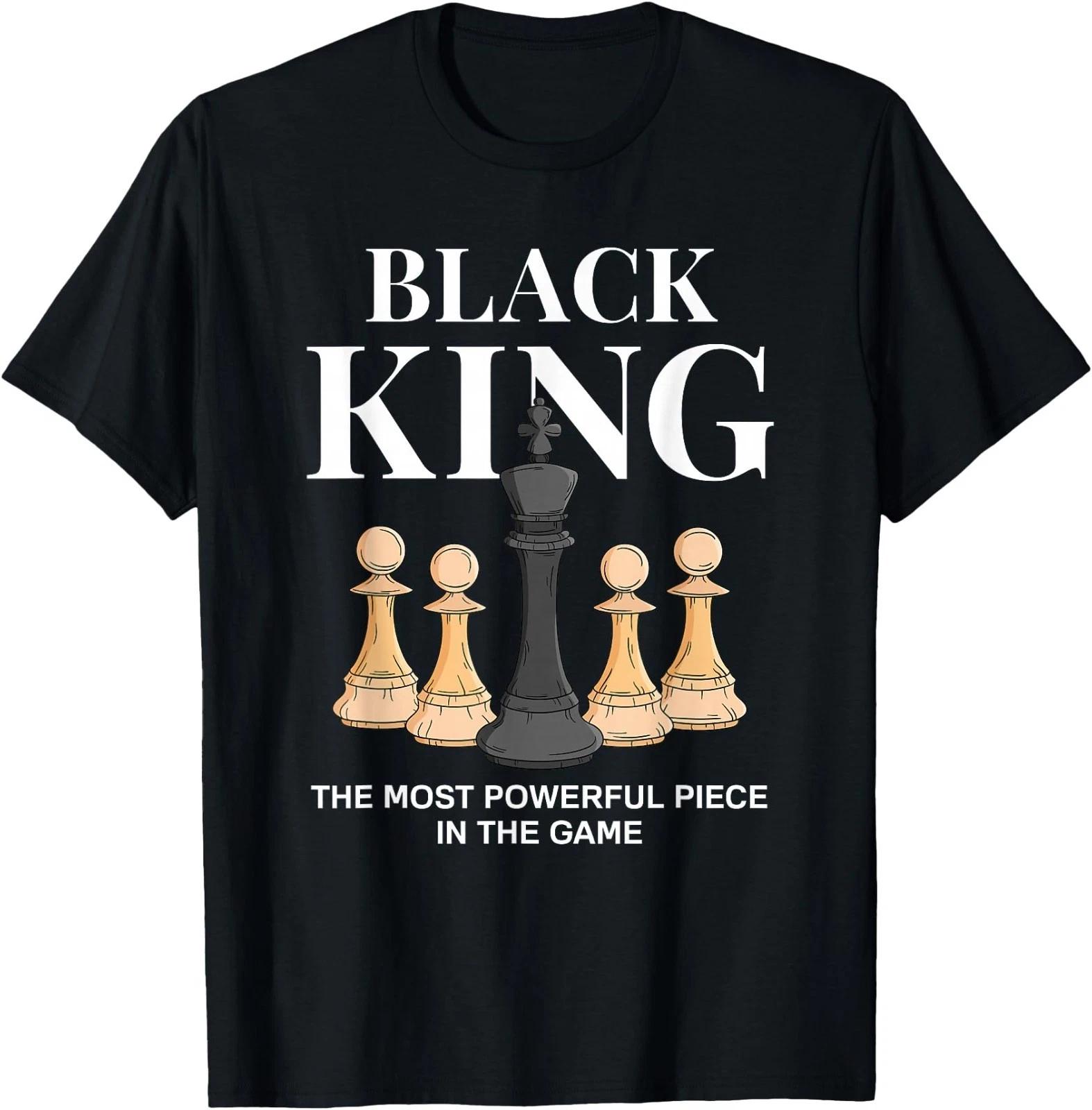 Black King The Most Powerful Piece in The Game Chess T-Shirt S