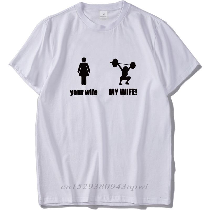 

Your Wife And My Wife Tshirt Weightlifting Shooting Humor Tshirt High Qualirt Hot Design Tee Tops Cotton EU Size S