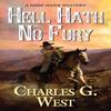 Hell Hath No Fury by Charles G. West Paperback Book 9780786050253
