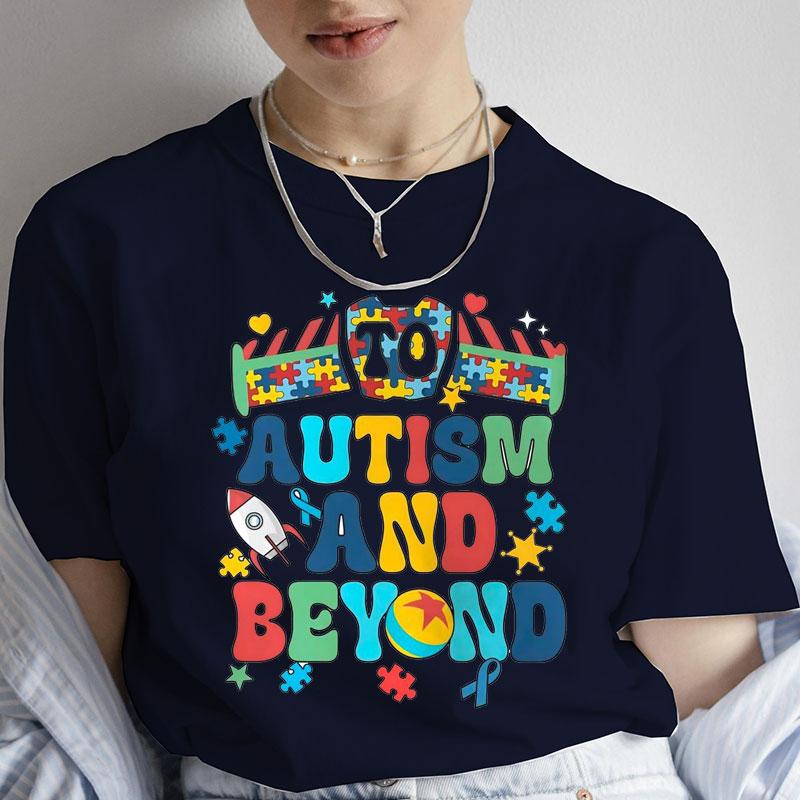 To Autism and Beyond TShirt for Unisex Autism Awareness Month Tops Summer Short Sleeve Tees Harajuku Female Aesthetic Clothing