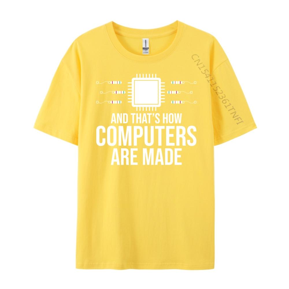 Computer Science And That Is How Computers Are Made Cotton Graphic Tees T Shirt Men HOLIDAYS Tees Harajuku