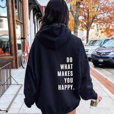 Do What Makes You Happy Women Drop-shoulder Sleeve Hoodie Inspirational Sayings Positive Quotes Hoodie Mental Health Sweatshirt