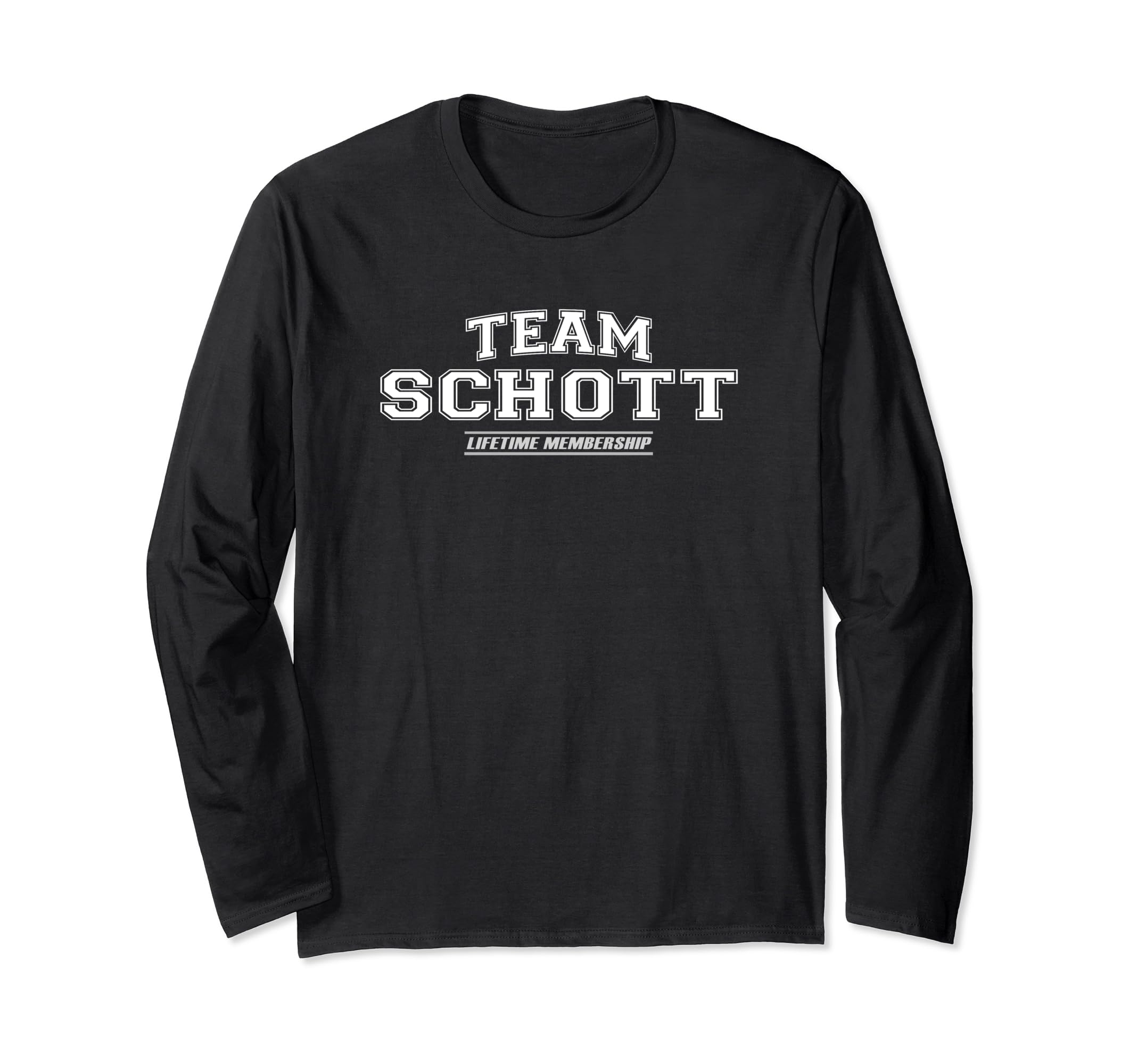 

Team Schott | Proud Last Name Last Name Gift Long Sleeve T-Shirt