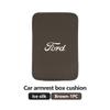 AKR1 For Ford Car Armrest Box Pad Central Armrest Boxes Cover Elbow Protection Pads Accessories Mk2 Mk3 Ranger Mondeo Mk4 S-MAX Kuga