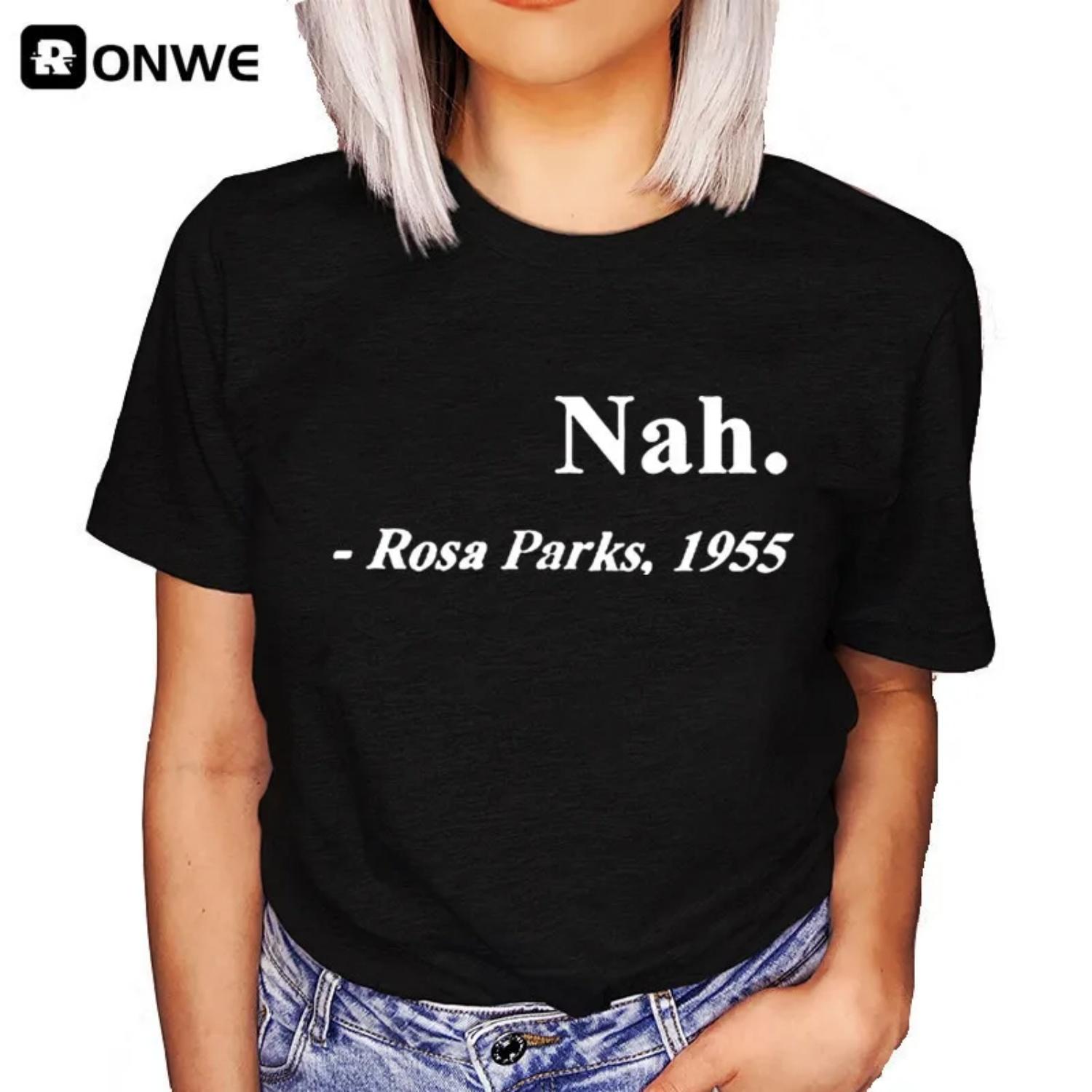 

Nah Rosa Parks 1955 Black Graphic Women T-shirt Girl Summer Harajuku Y2K Casual Tops Tee Female Clothes,Drop Ship S чёрный
