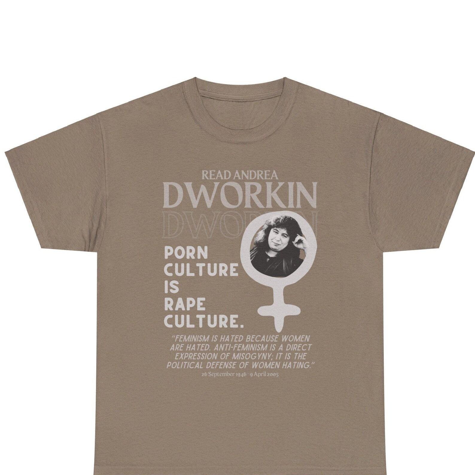 Andrea Dworkin Feminist T-Shirt Radical Feminism Radfem Combat Rape Culture Tee Gift for Her XL