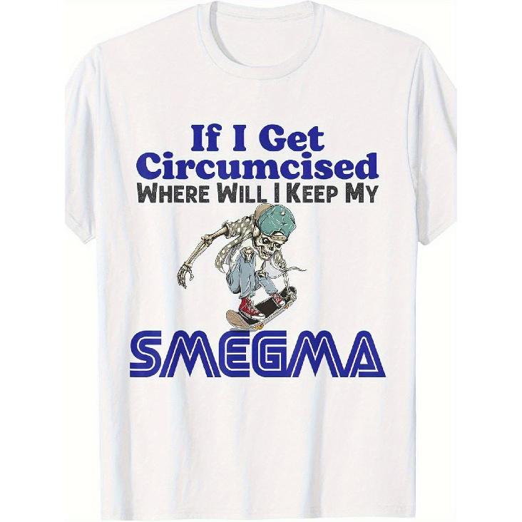 Humorous T-Shirt for Men Featuring a Slogan about Circumcision And Smegma, Complete with a Skateboard Skull And Smegma Logo. This Satirical And Funny S белый