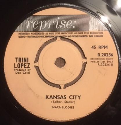 

7-дюймовая пластинка TRINI LOPEZ - Kansas City R20236 Reprise Records 1963 UK Рок Б/У