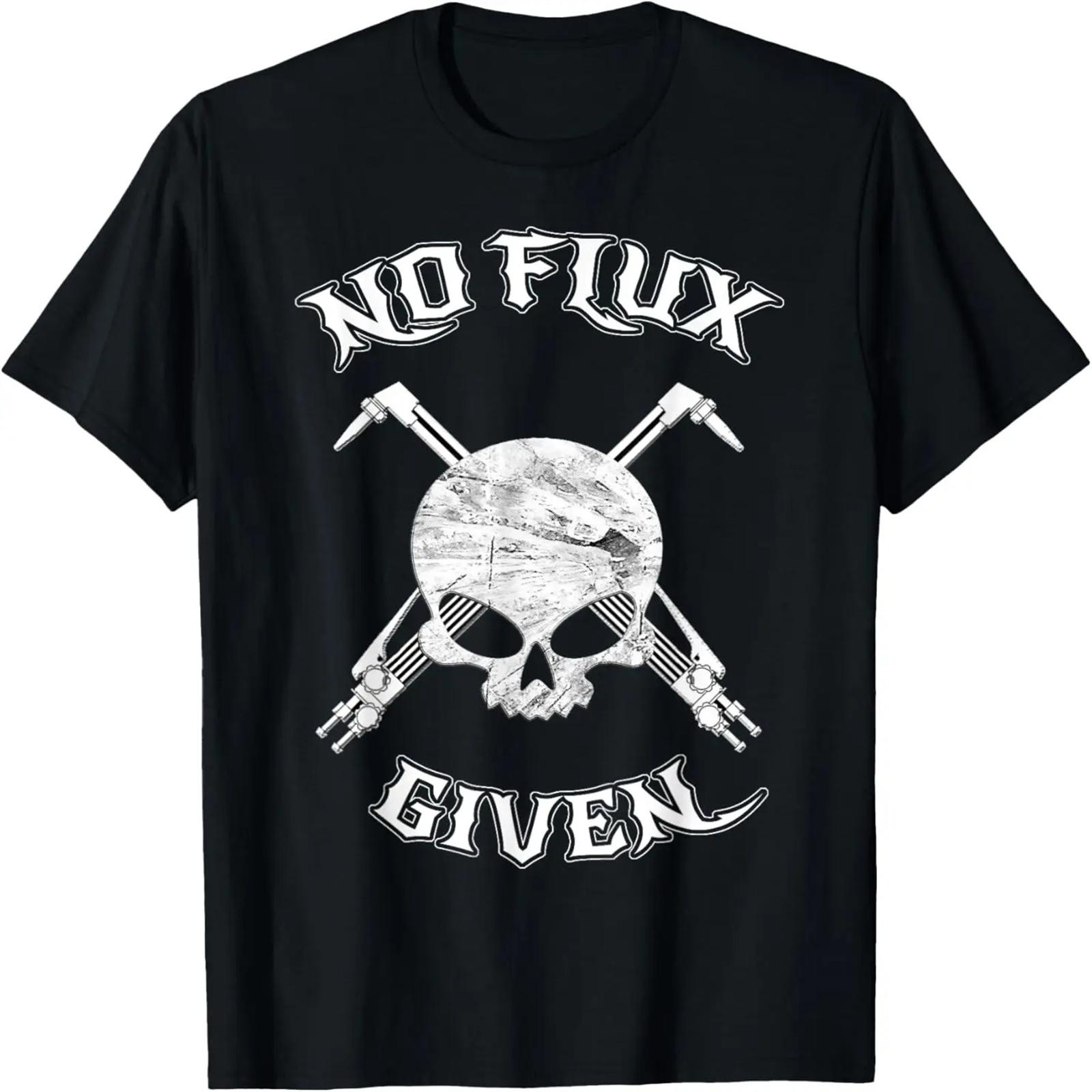 

No Flux Given - Funny Welder Tee Shirt For Welding Dads T-Shirt XXXXXL чорний