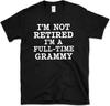 I'm Not Retired I'm A Full-Time Grammy T-Shirt Funny Retirement Grandma Shirt Casual Crew Neck Short Sleeve Graphic Tee