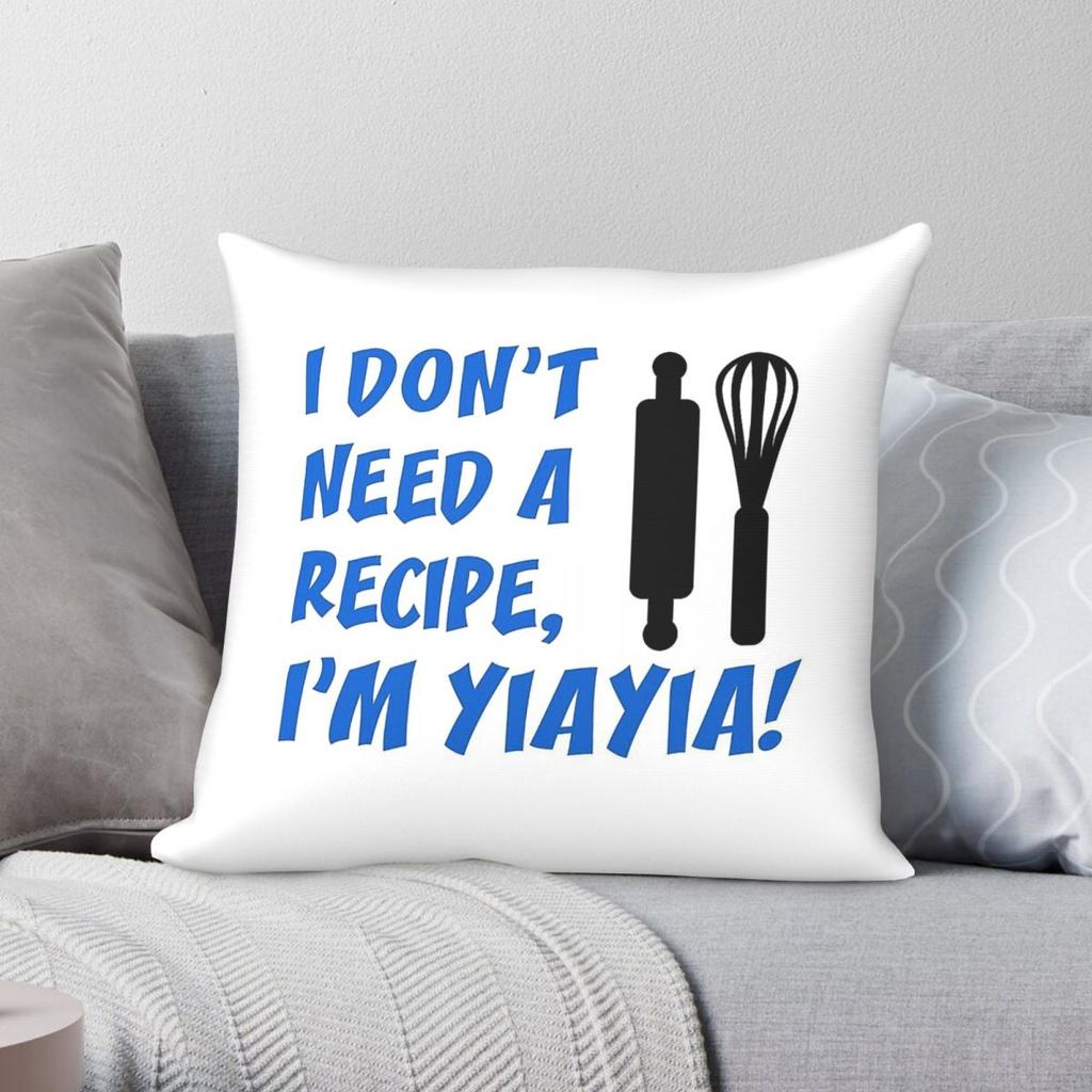 Dont Need Recipe Yiayia Square Pillowcase Polyester Linen Velvet Creative Decorative Throw Pillow Case Car Cushion Cover x