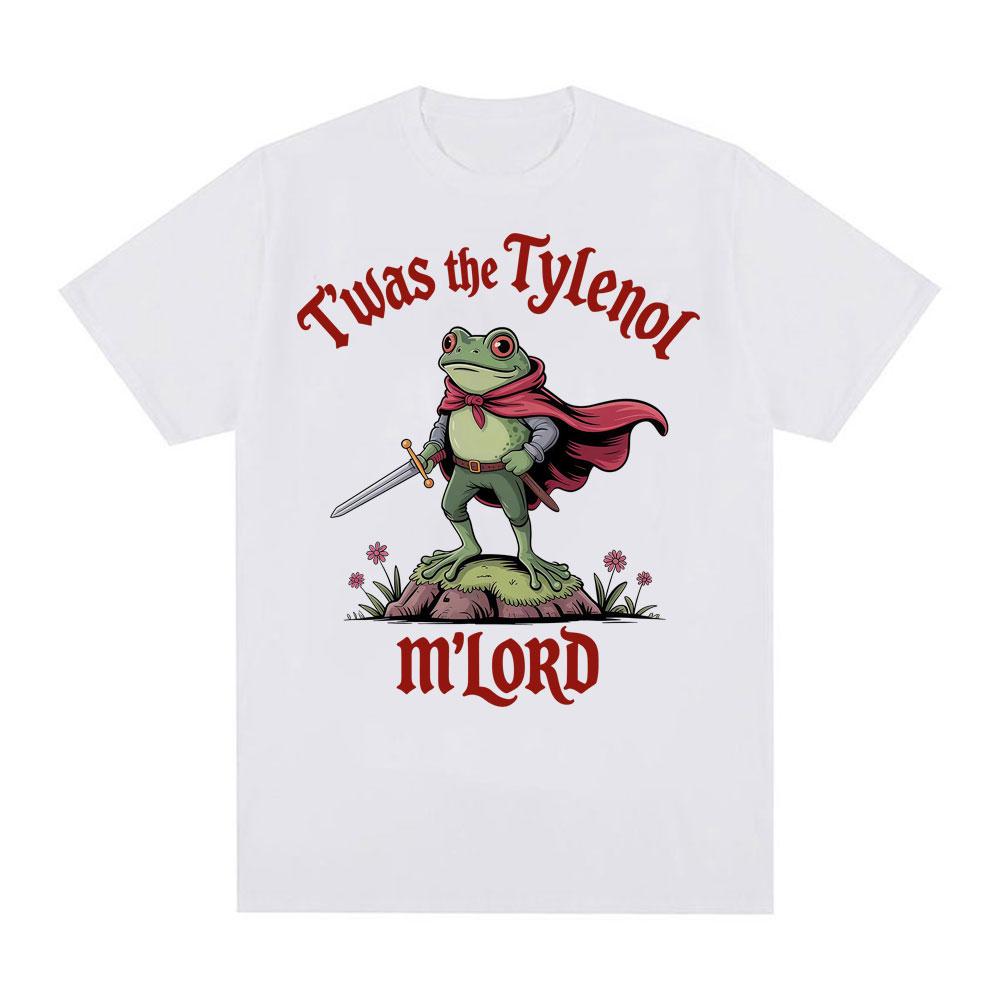 Twas The Tylenol M'lord Funny Frog Printed T-shirt Women Fashion Round Neck Humor Meme Casual Short Sleeve T Shirt Streetwear