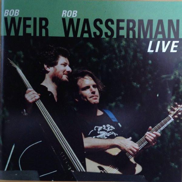 

CD BOB WEIR, ROB WASSERMAN - Live GDCD4053 ARISTA 1997 Non Japan Rock Used