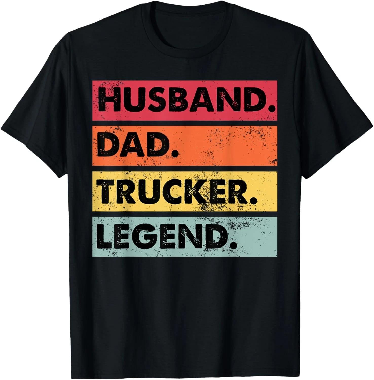 Husband Dad Trucker Legend Funny Truck Driver Trucking Mens Gift Unisex T-Shirt S