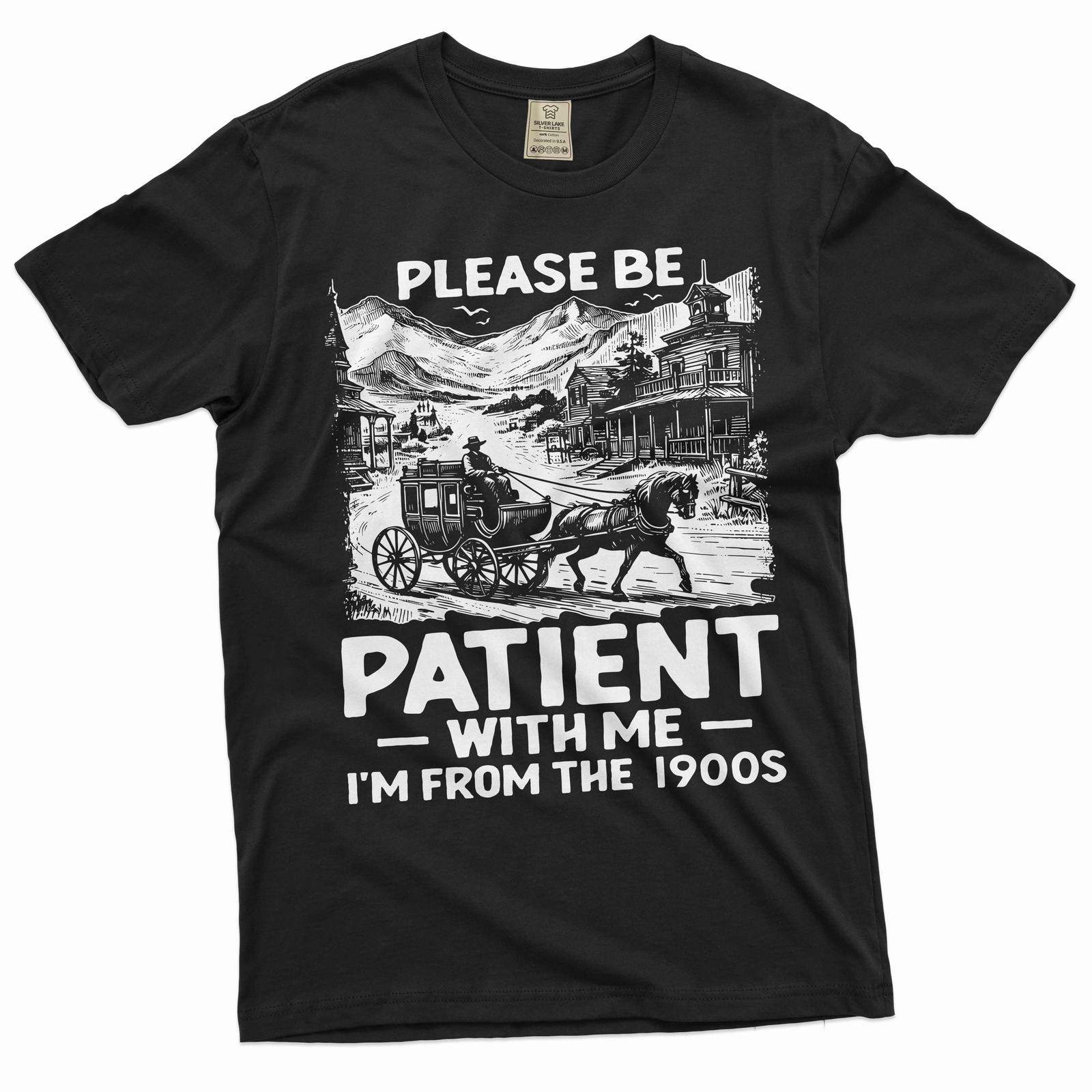

Men s Funny I am from 1900s Tshirt Birthday gift funny papa dad grandpa gift tee 2XL