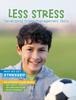 The Less Stress : Developing Stress-Management Skills Book