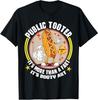 Public Tooter Funny Inappropriate Embarrassing Adult Humor T-Shirt