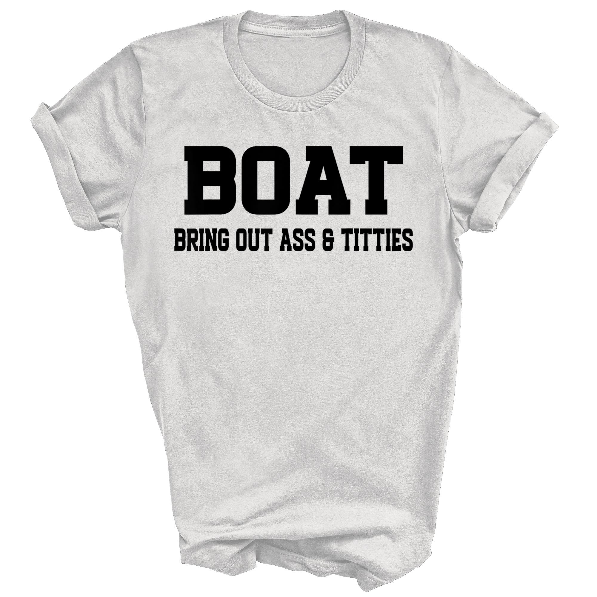 

Лодка Покажи Задницу Сиськи Унисекс Футболка Подарок 3XL