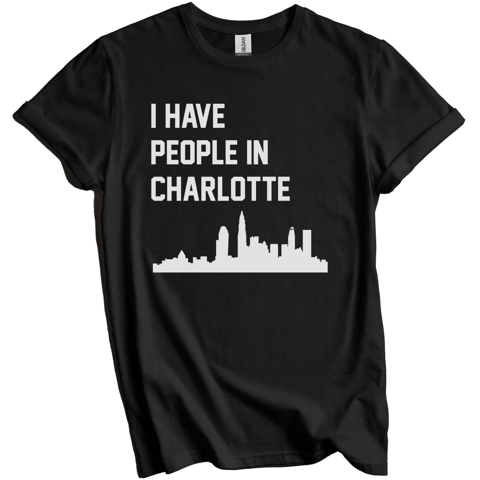 I Have People In Charlotte North Carolina Skyline T-Shirt L