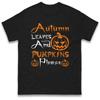 Autumn Leaves And Pumpkin Please Halloween T Shirt Night Party