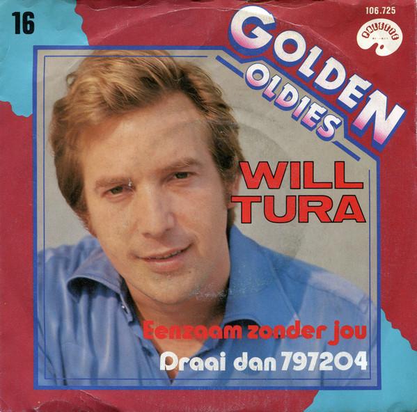 

7inch Record WILL TURA Eenzaam Zonder Jou Draai Dan 7972 106725 ARIOLA Europe Pop Used