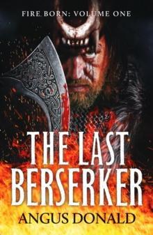 The Last Berserker by Angus Donald Paperback Book 9781800321878