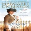 Suffragette Girl by Margaret Dickinson Paperback Book 9781509803033