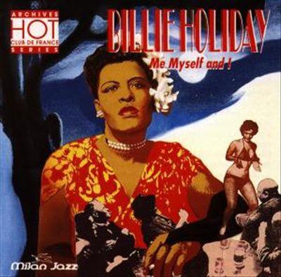 CD BILLIE HOLIDAY  Me Myself And I 73138357172 Milan Jazz 1995 US Jazz Used