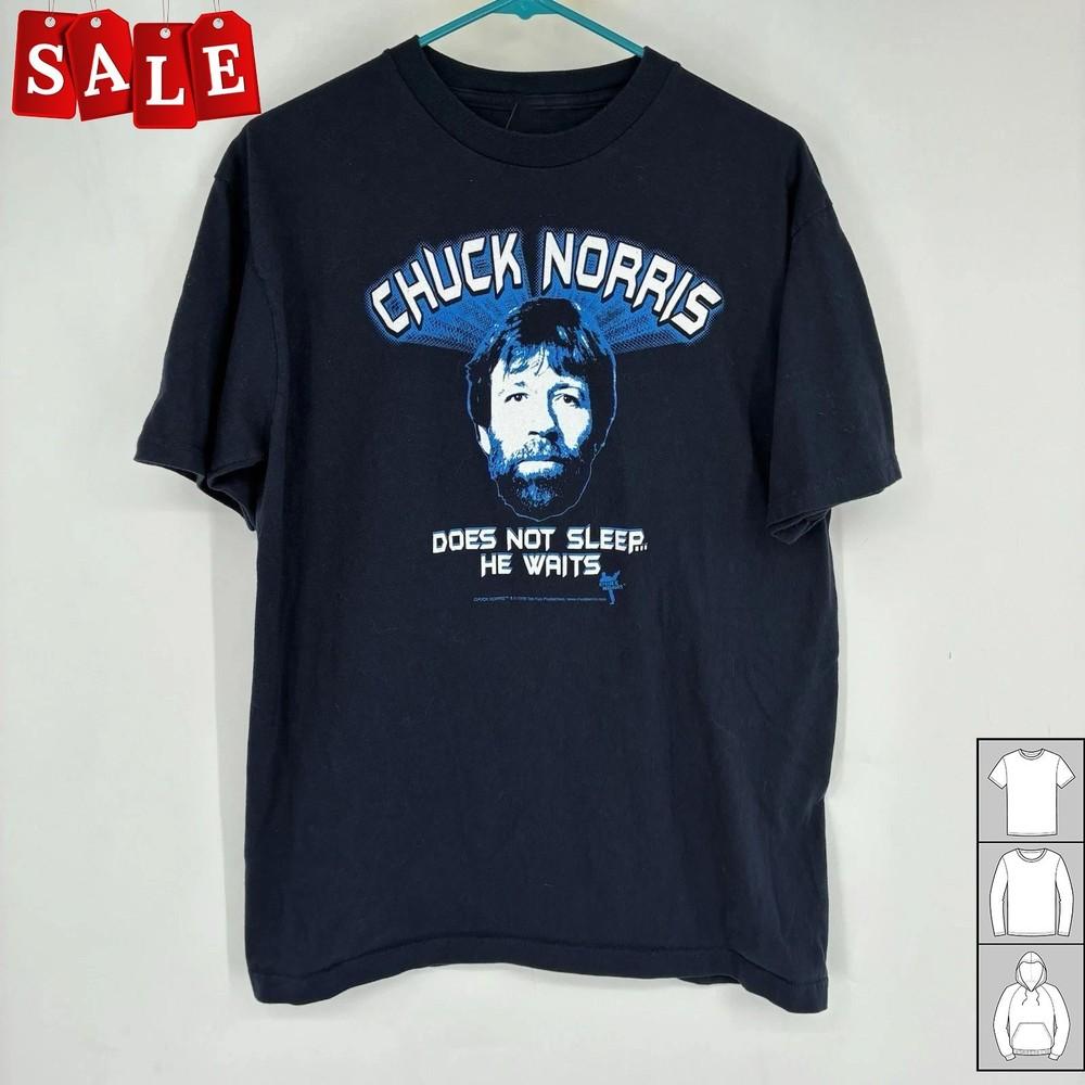 

Hot Chuck Norris He Does Not Sleep He Waits Cotton Unisex S-5XL Shirt JM453 Unisex T-Shirt L