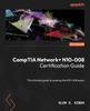 Kniha CompTIA Network+ N10-008 Certification Guide : The Ultimate Guide To Passing the N10-008 Exam