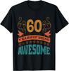 Funny 60th Birthday B-Day Saying Age 60 Year Joke T-Shirt
