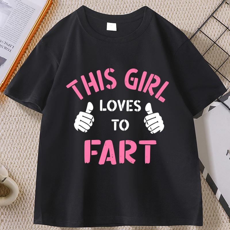 

This Girl Loves To Fart T Shirt Funny Saying Fart Jokes Farting Saying T-shirt Casual Cotton Short Sleeves Loose Tops Clothing XXL чёрный