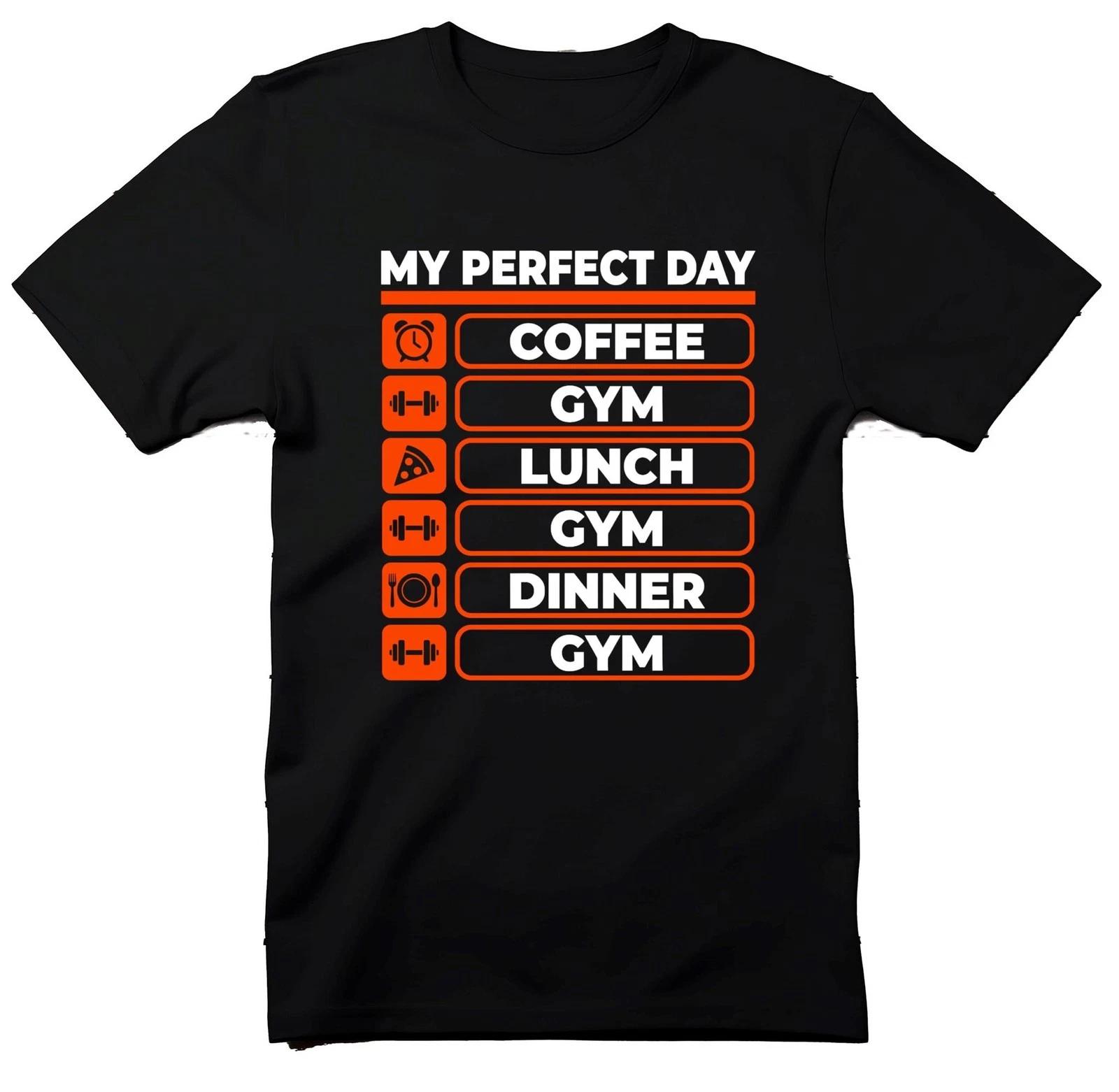 Funny Gym T-Shirt, My Perfect Day, Fitness Daily Routine Tee, Gym Lover XL