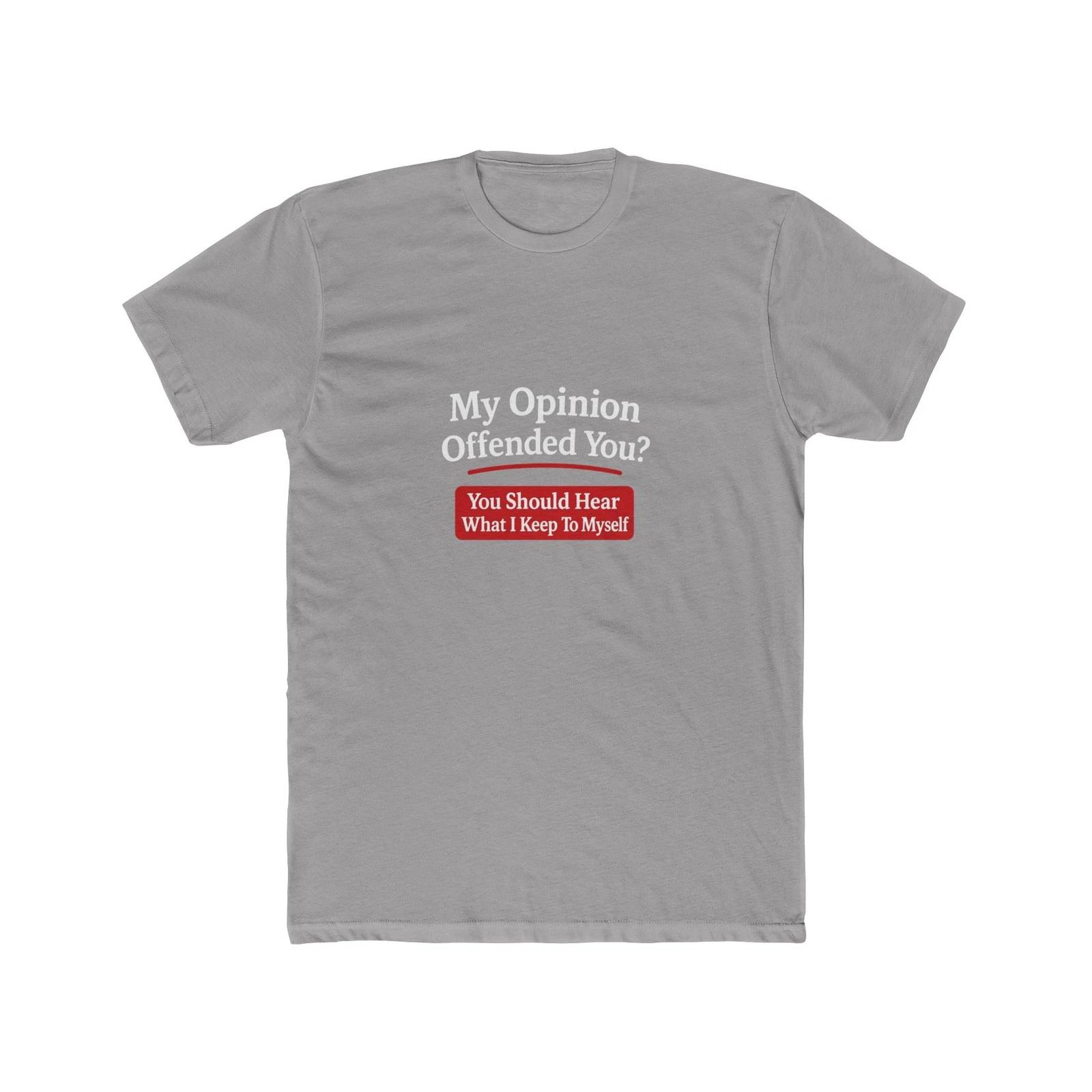 Sarcastic My Opinion Offended You Funny T-Shirt XL
