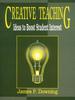 The Creative Teaching : Ideas To Boost Student Interest Book
