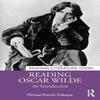 Reading Oscar Wilde by Michael Patrick Gillespie Paperback Book 9781032662305