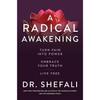 A RADICAL AWAKENING Turn Pain Into Power Paparback INE494 2%